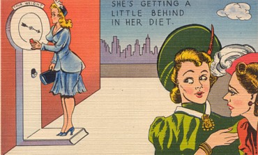 We've all been in her position.  Which is why Plus Sizes are alive and well!  Featured is a 1940s Curt Teich comic postcard.  The original unused postcard is for sale in The unltd.com Store.  